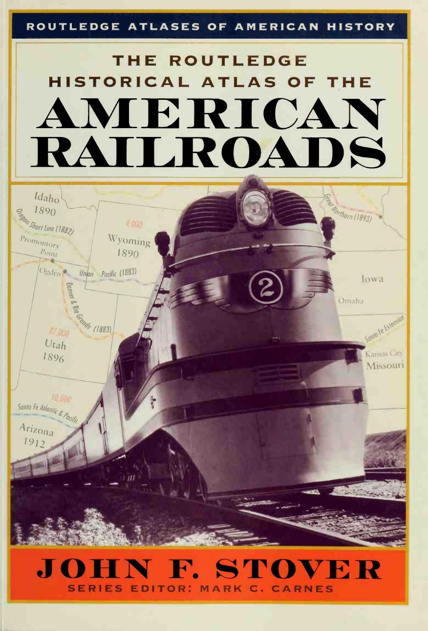 Historical Atlas of the American Railroads (Train) by Unknown