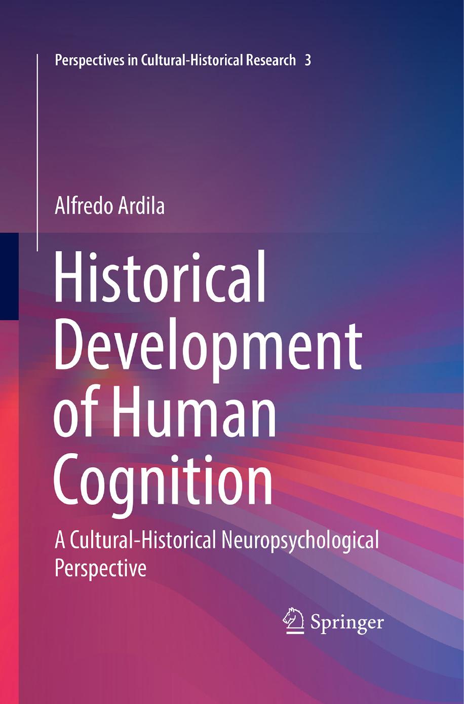 Historical Development of Human Cognition by Alfredo Ardila