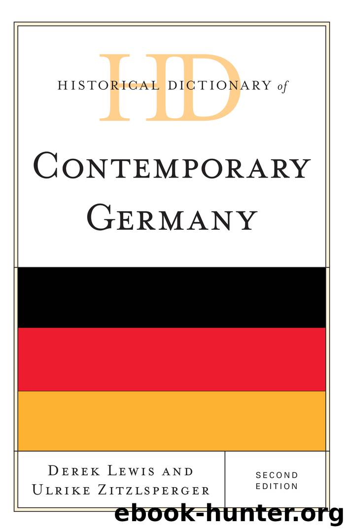 Historical Dictionary of Contemporary Germany by Lewis Derek;Zitzlsperger Ulrike;