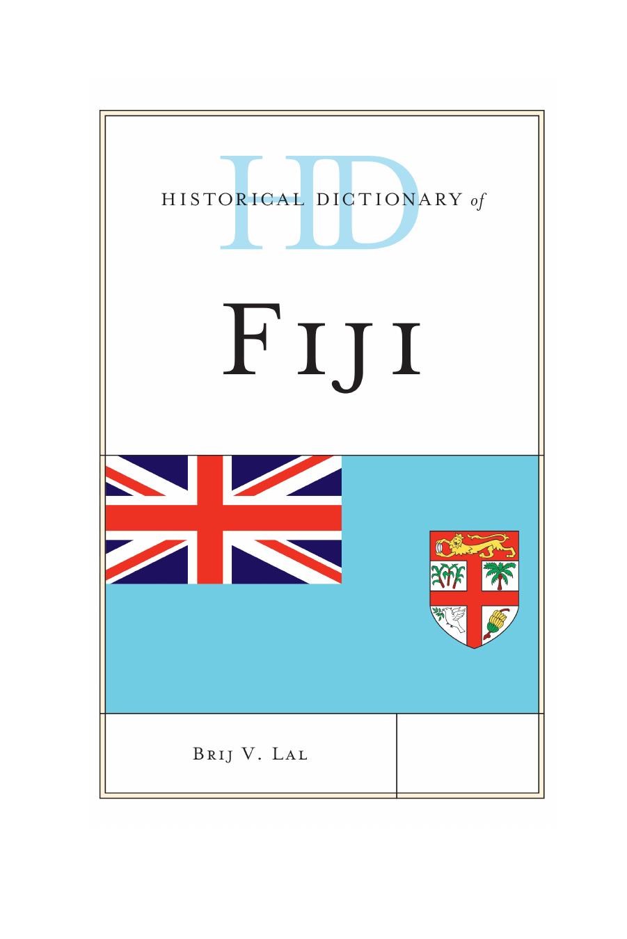 Historical Dictionary of Fiji by Brij V. Lal