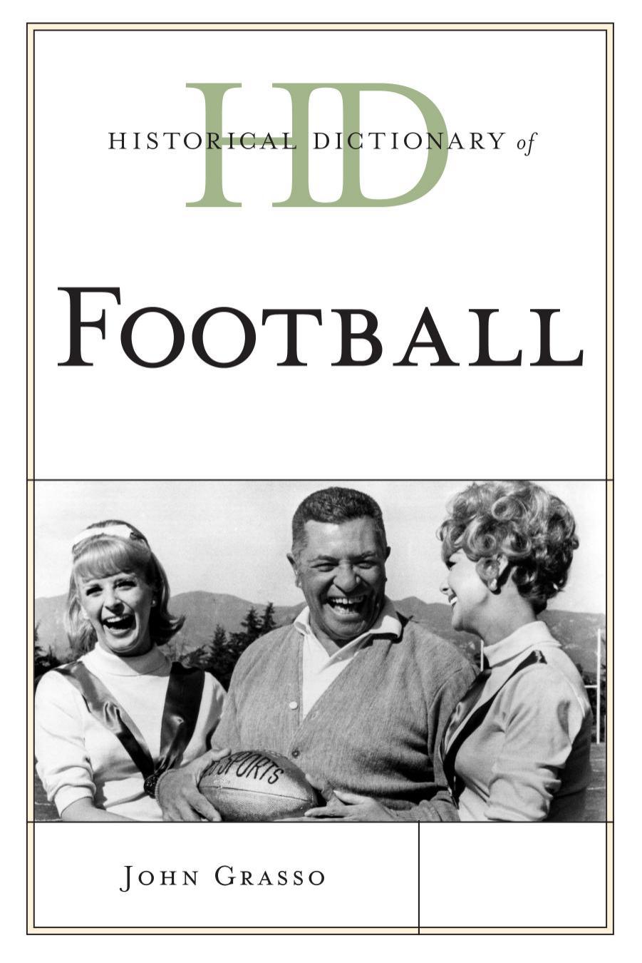 Historical Dictionary of Football by John Grasso