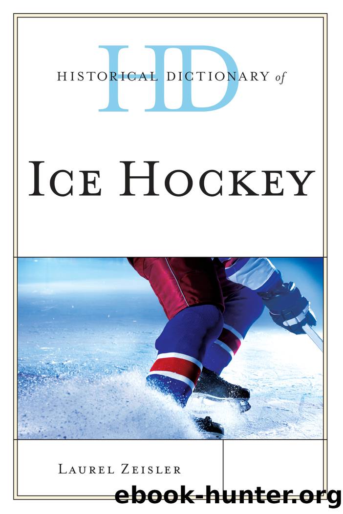 Historical Dictionary of Ice Hockey by Zeisler Laurel;