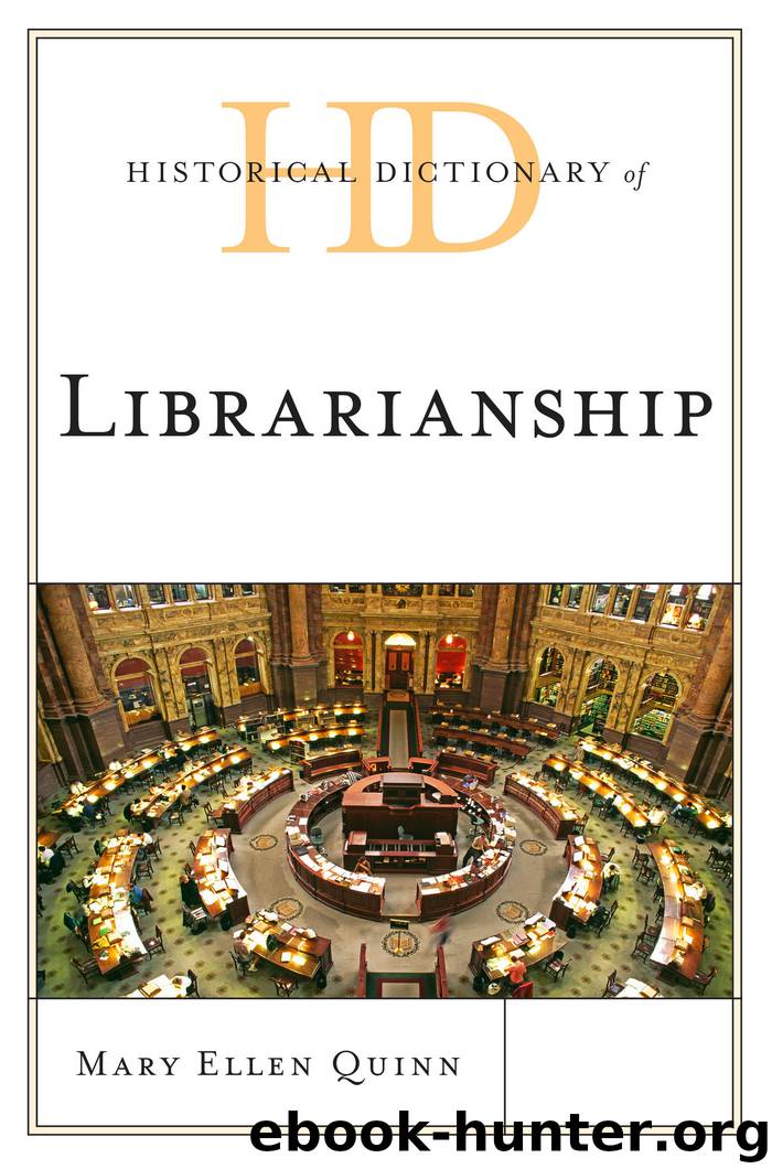 Historical Dictionary of Librarianship by Quinn Mary Ellen
