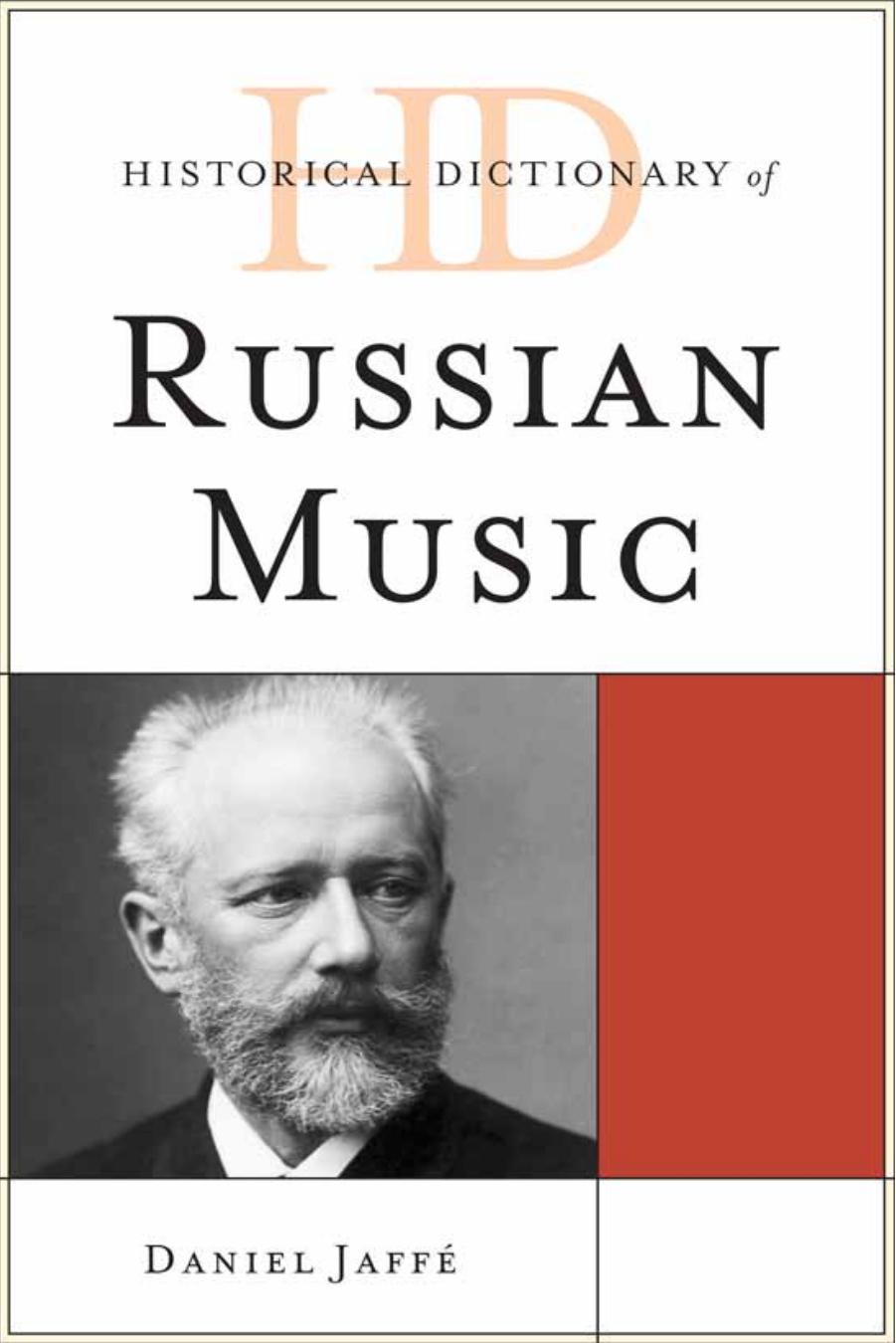 Historical Dictionary of Russian Music by Daniel Jaffé