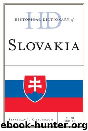 Historical Dictionary of Slovakia by Stanislav J. Kirschbaum