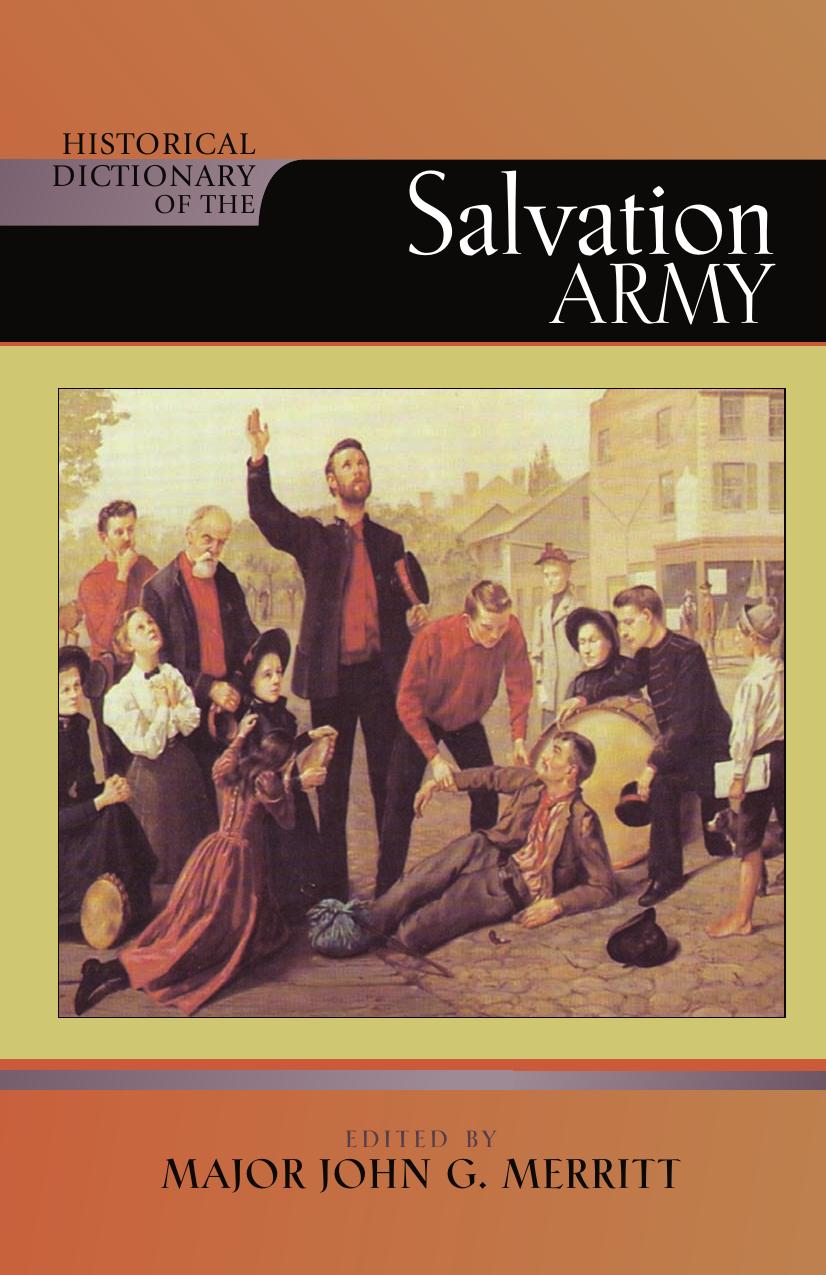 Historical Dictionary of The Salvation Army (Historical Dictionaries of Religions, Philosophies and Movements) by Major John G. Merritt