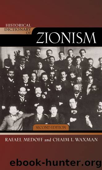 Historical Dictionary of Zionism by Rafael Medoff & Chaim I. Waxman