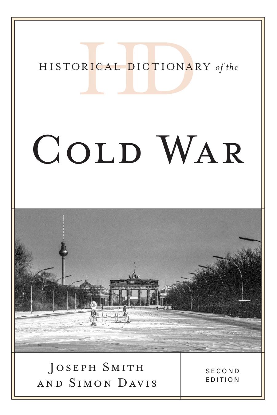 Historical Dictionary of the Cold War by Smith Joseph; Davis Simon;