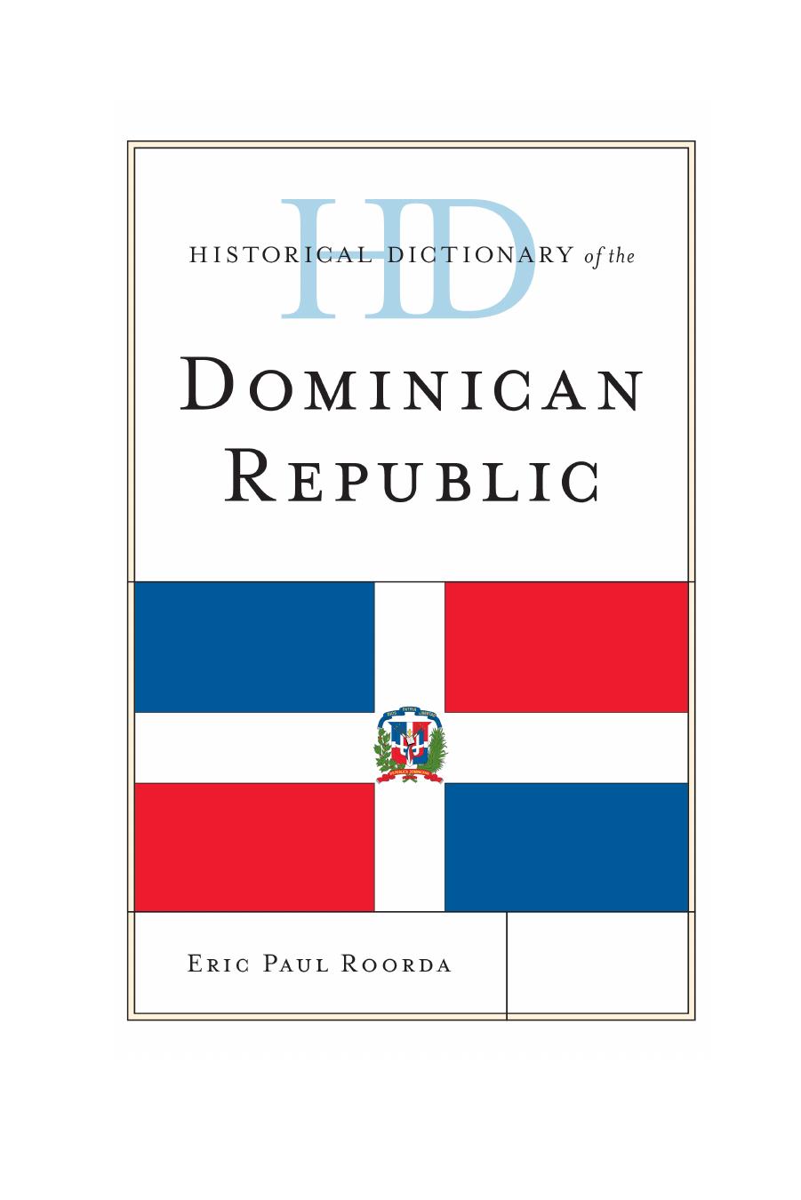 Historical Dictionary of the Dominican Republic by Eric Paul Roorda