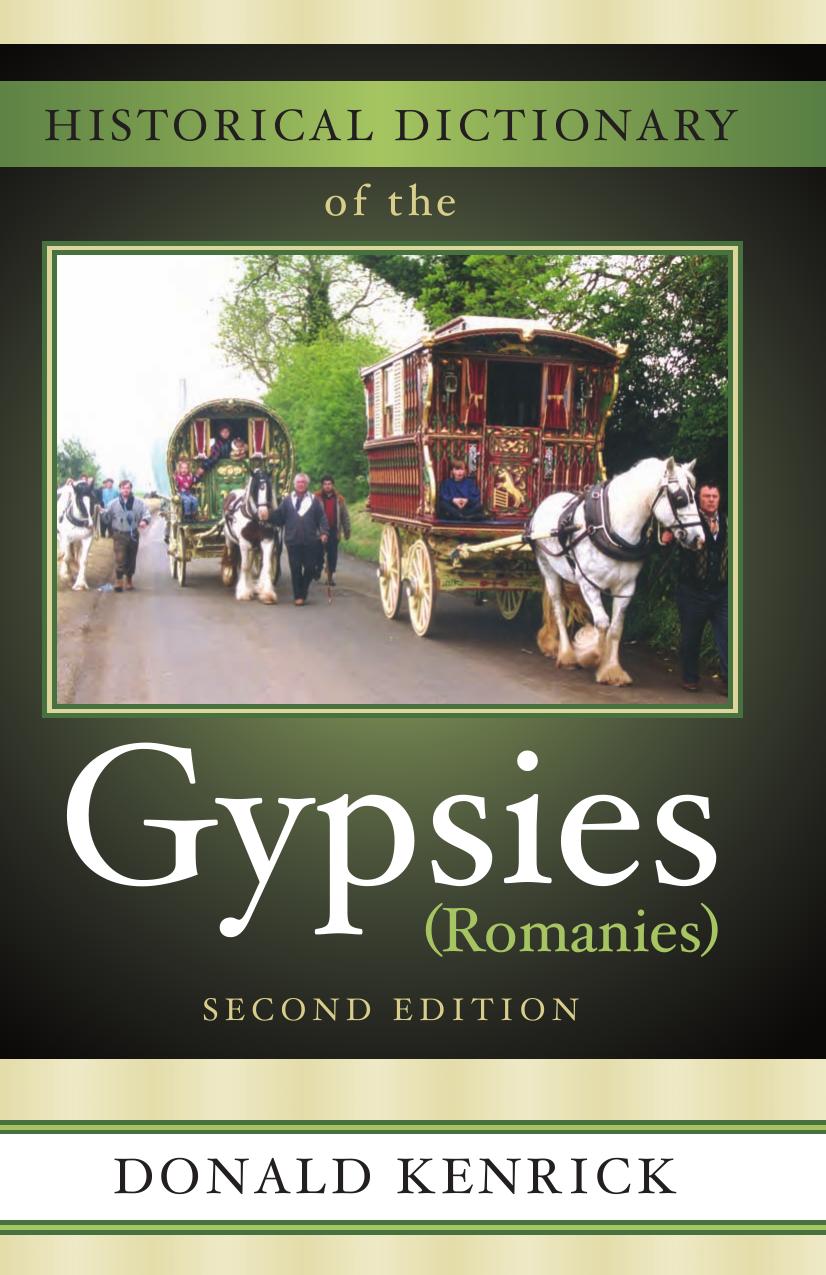 Historical Dictionary of the Gypsies (Romanies) (Historical Dictionaries of Peoples and Cultures) by Donald Kenrick