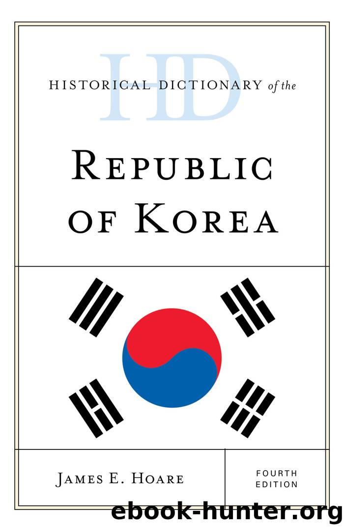 Historical Dictionary of the Republic of Korea by James E. Hoare