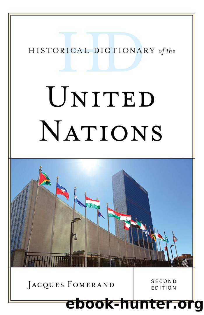 Historical Dictionary of the United Nations by Jacques Fomerand