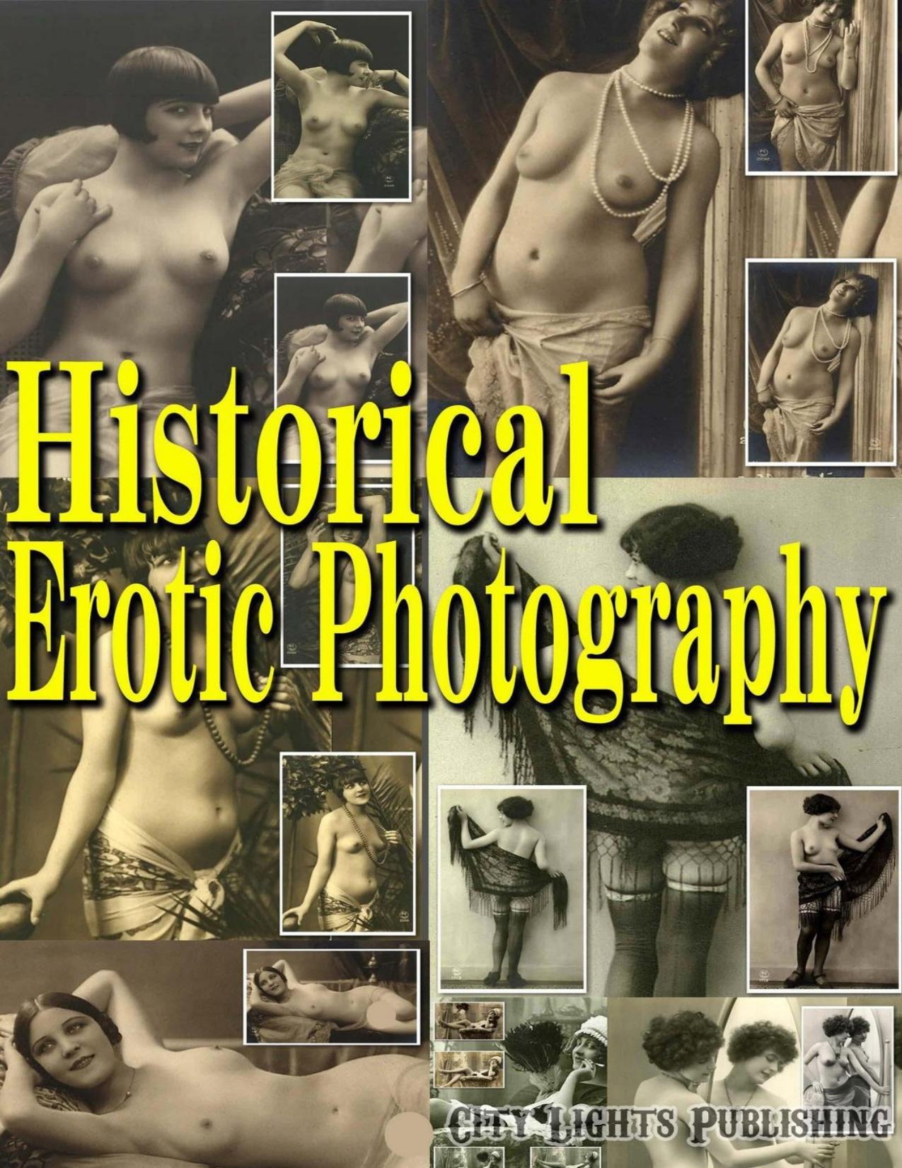 Historical Erotic Photography - PDFDrive.com by City Lights Publishing