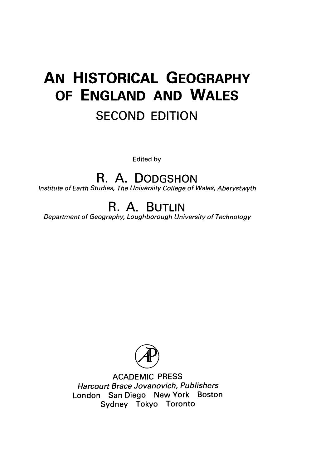 Historical Geography of England and Wales by Robert A. Dodgshon and Robin A. Butlin (Eds.)