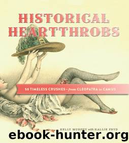 Historical Heartthrobs by Kelly Murphy