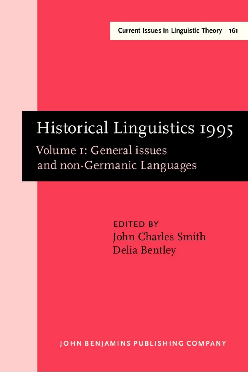 Historical Linguistics 1995: Volume 1: General issues and non-Germanic Languages by Unknow