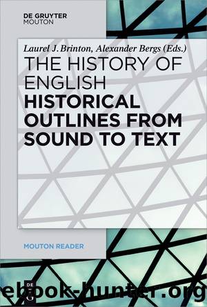 Historical Outlines From Sound to Text by Brinton Laurel J. Bergs Alexander