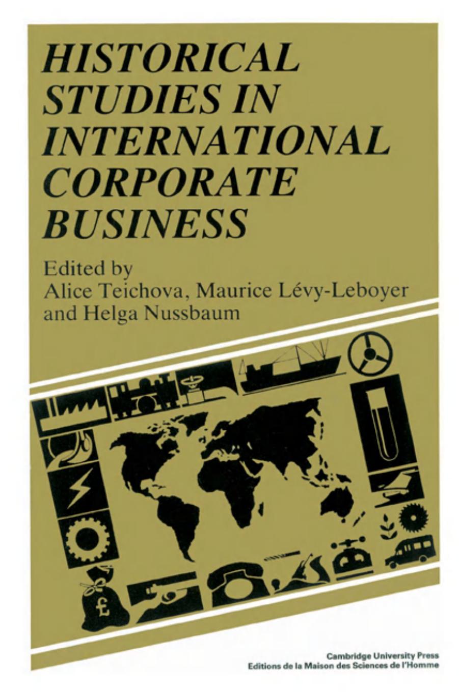 Historical Studies in International Corporate Business by Unknow