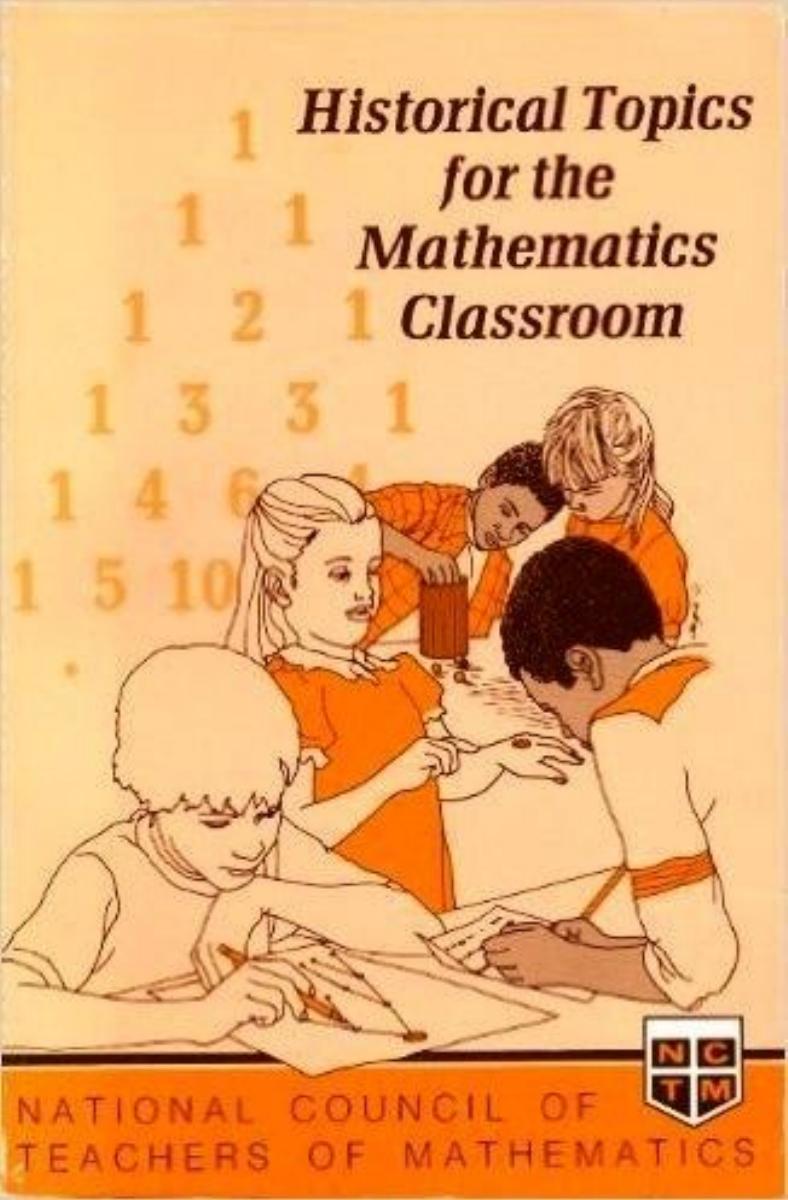Historical Topics for the Mathematics Classroom (31st Yearbook) by National Council of Teachers of Mathematics