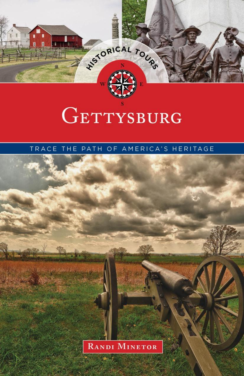 Historical Tours Gettysburg : Trace the Path of America's Heritage by Randi Minetor; The Globe Pequot press