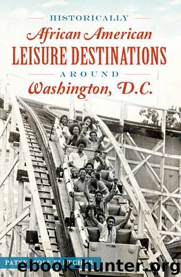 Historically African American Leisure Destinations Around Washington, D.C. (American Heritage) by Fletcher Patsy Mose