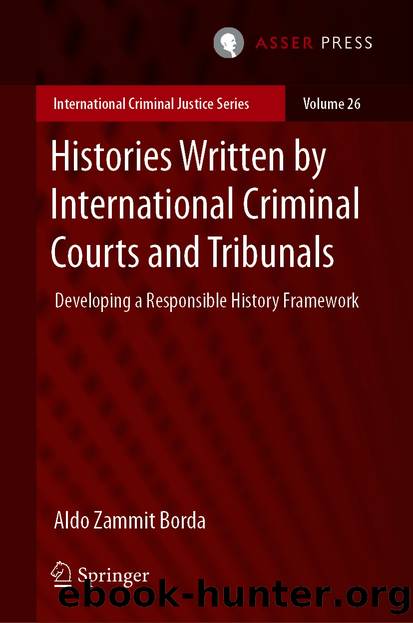 Histories Written by International Criminal Courts and Tribunals by Aldo Zammit Borda