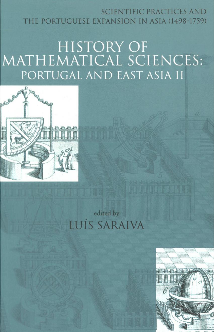 History Of Mathematical Sciences: Portugal And East Asia II University of Macau, China 10-12 October 1998 by Luis Saraiva