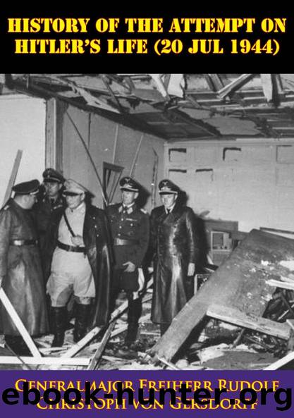 History Of The Attempt On Hitler's Life (20 Jul 1944) by unknow