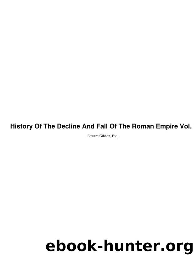 History Of The Decline And Fall Of The Roman Empire Vol. 1 by Edward Gibbon Esq