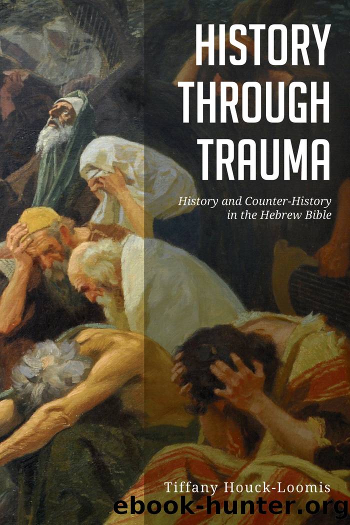 History Through Trauma by Houck-Loomis Tiffany