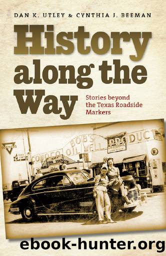History along the Way by Utley Dan K.;Beeman Cynthia J.;