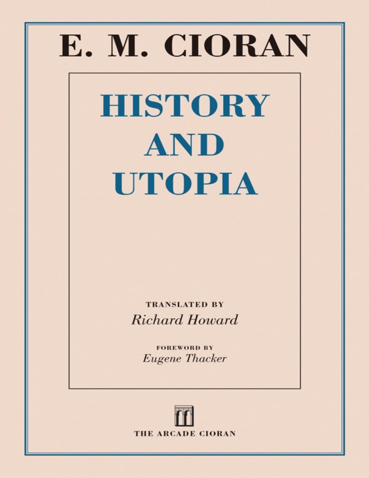 History and Utopia by E. M. Cioran