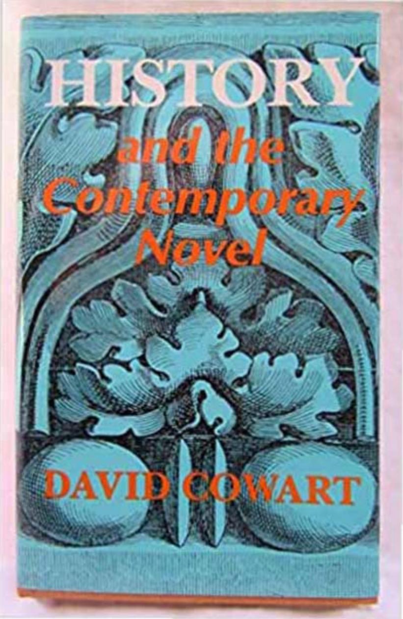 History and the Contemporary Novel by David Cowart