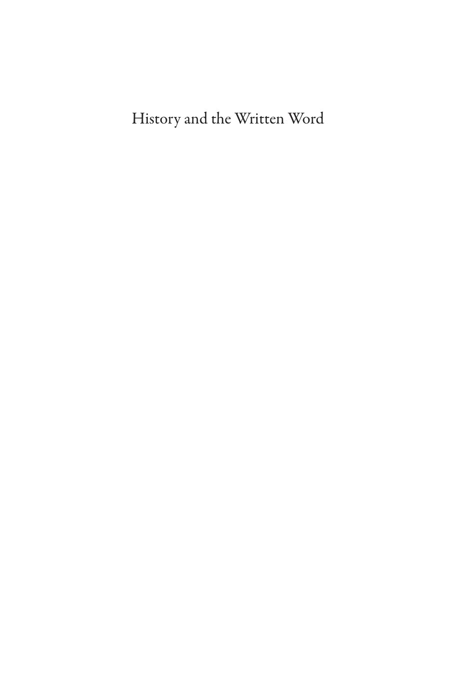 History and the Written Word: Documents, Literacy, and Language in the Age of the Angevins by Henry Bainton
