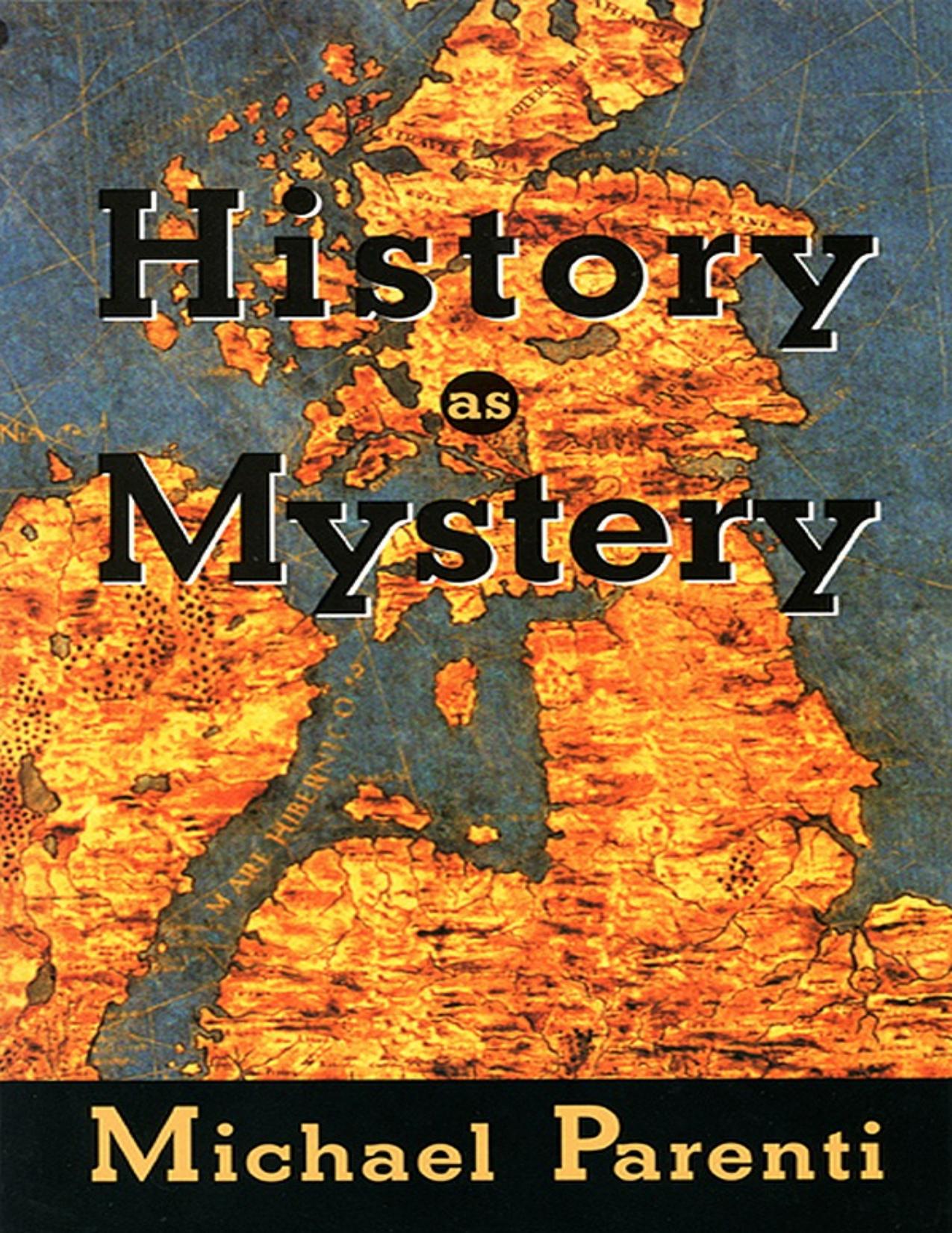 History as Mystery by Michael Parenti