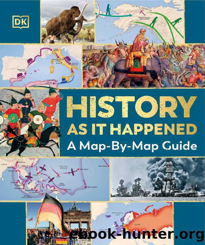 History as it Happened: A Map-by-Map Guide by DK