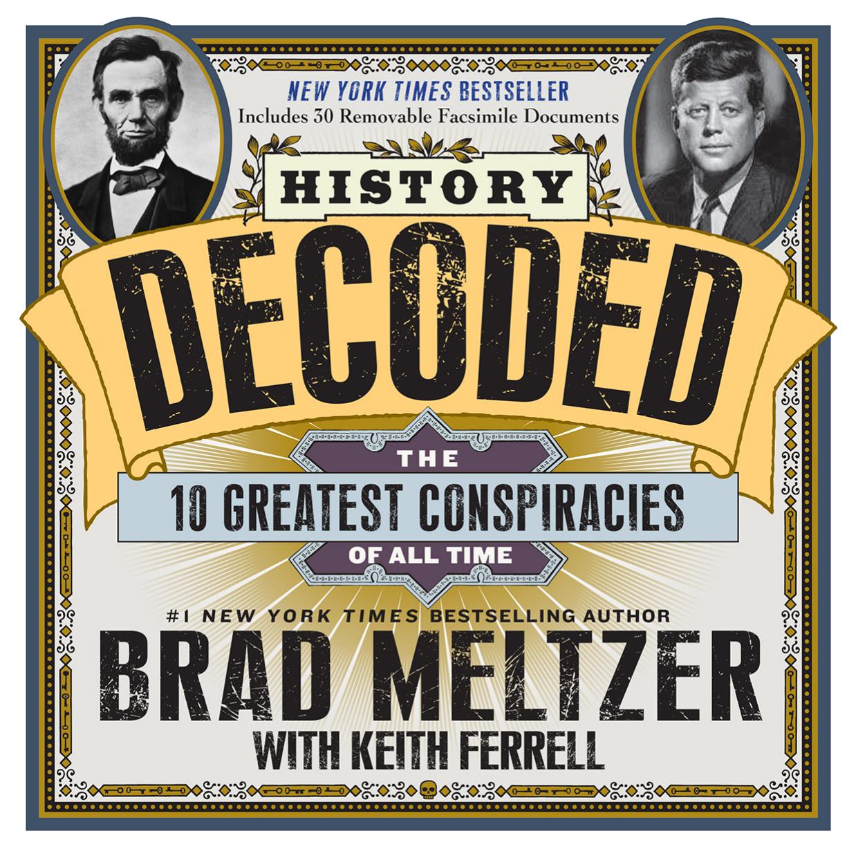 History decoded: solving the ten greatest conspiracies of all time by Ferrell Keith;Meltzer Brad