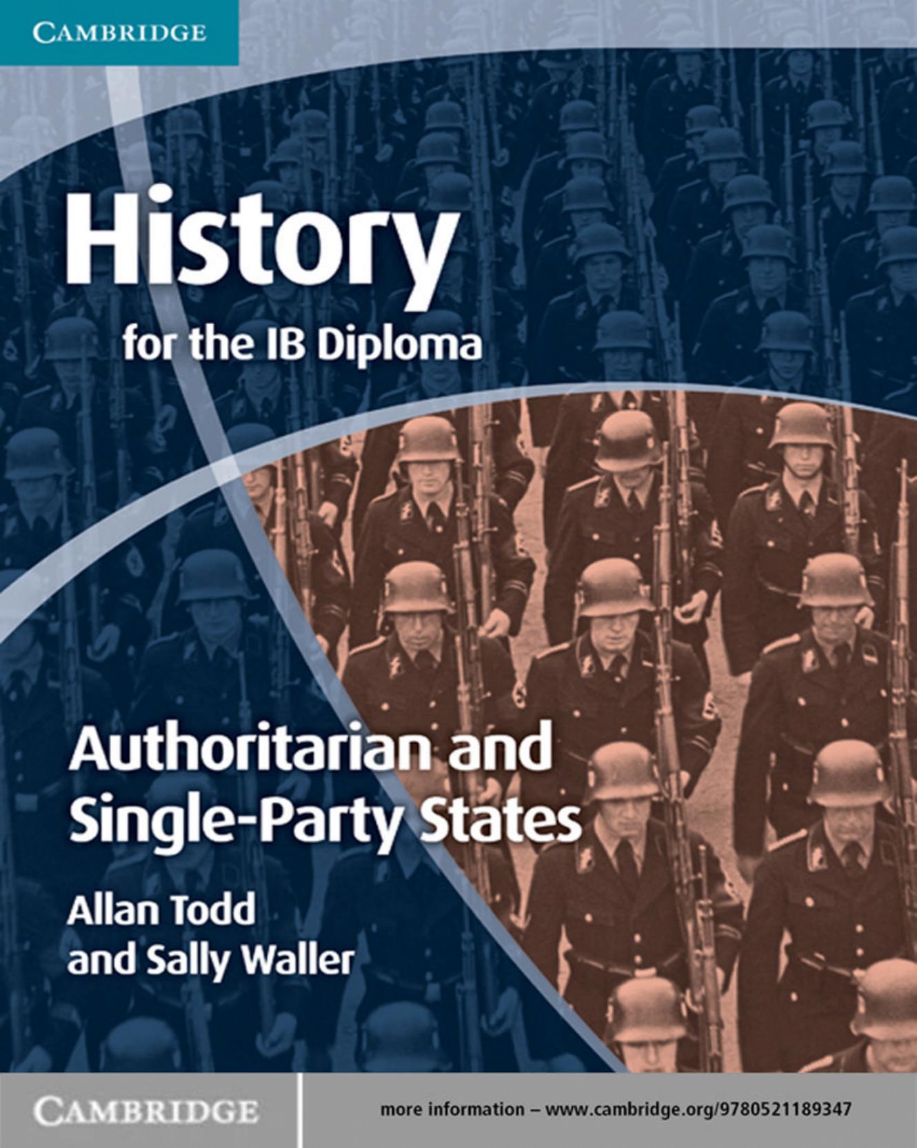 History for the IB Diploma: Origins and Development of Authoritarian and Single Party States by Allan Todd Sally Waller