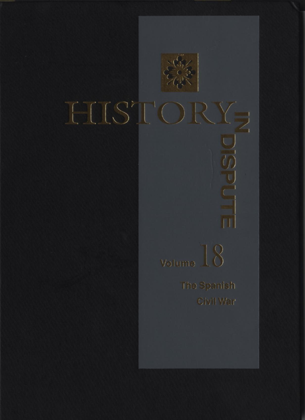 History in Dispute, Volume 18 - The Spanish Civil War by Kenneth W. Estes Daniel Kowalsky