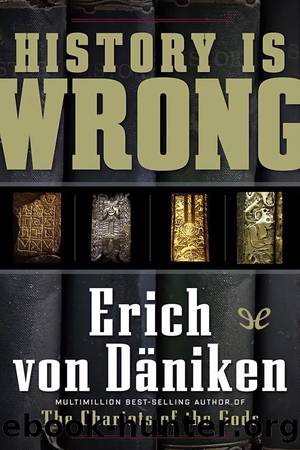 History is Wrong by Erich von Däniken
