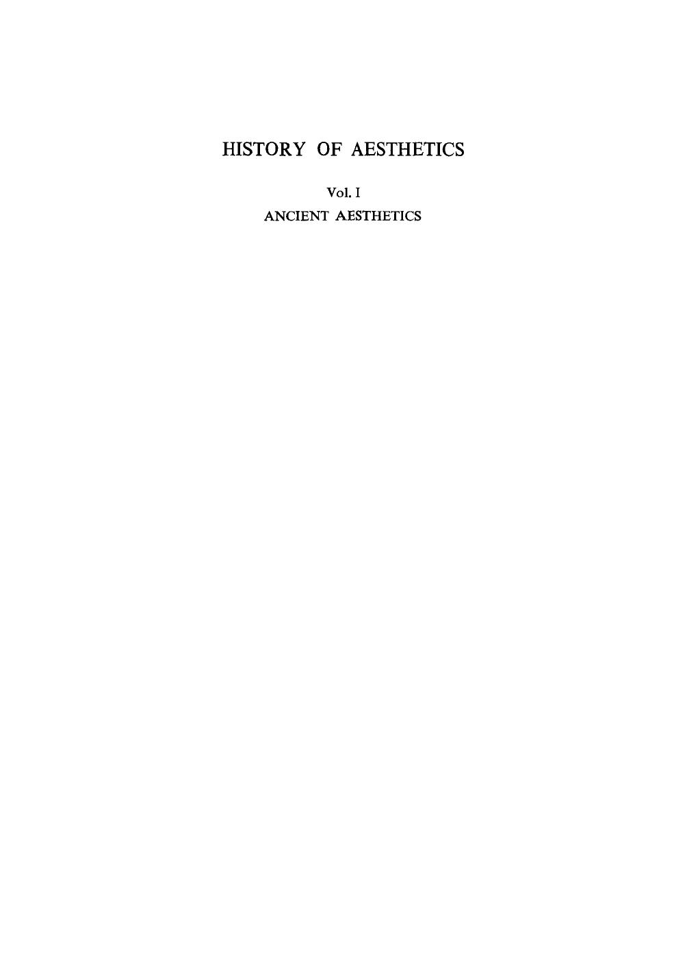 History of Aesthetics, Vol 1, Ancient aesthetics by Wladyslaw Tatarkiewicz