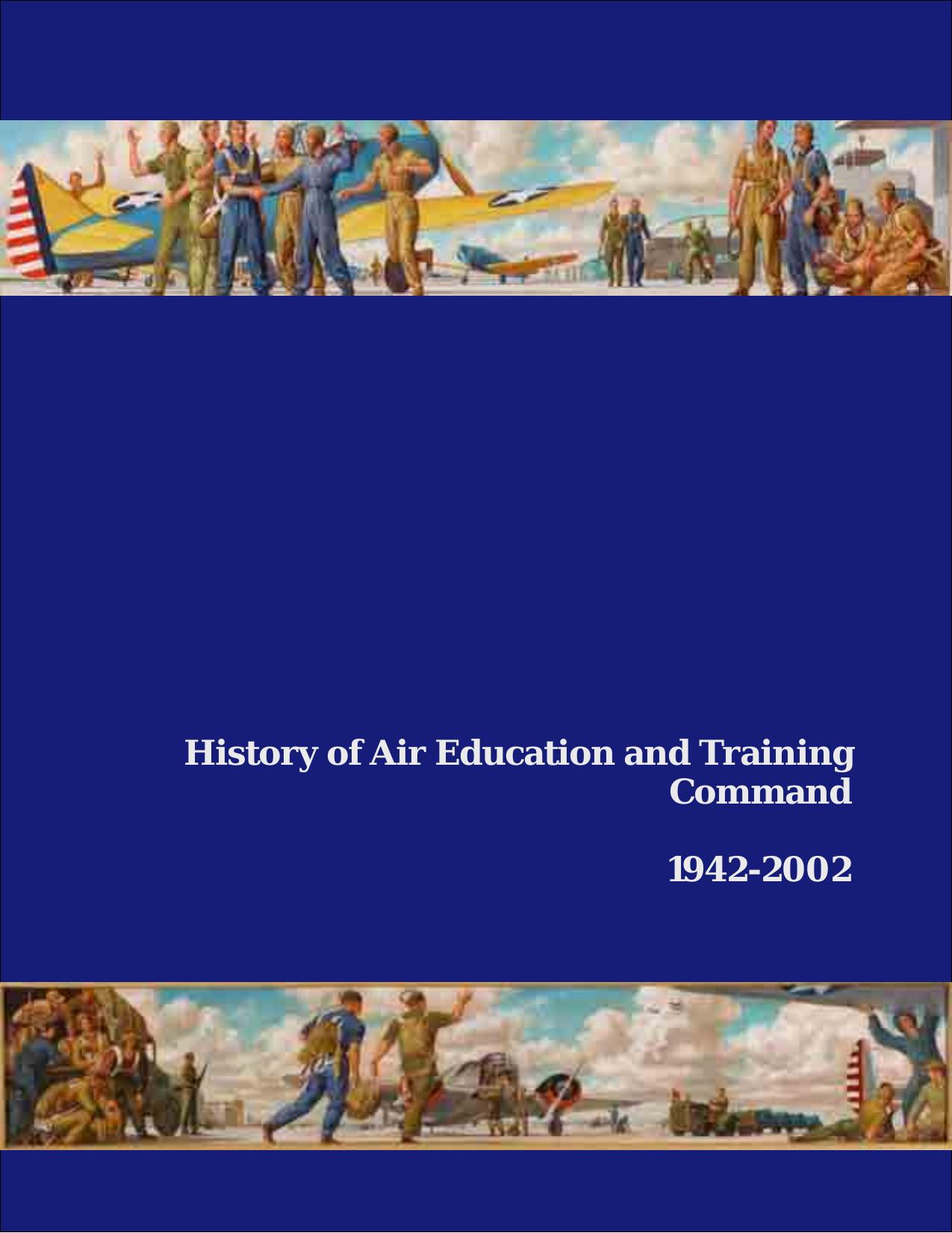 History of Air Education and Training Command, 1942-2002 by Thomas A. Manning
