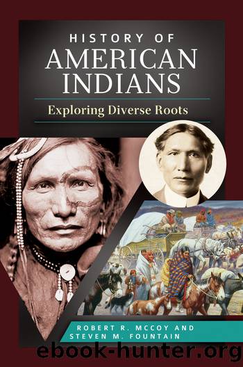 History of American Indians: Exploring Diverse Roots by McCoy Robert R.; Fountain Steven M.;
