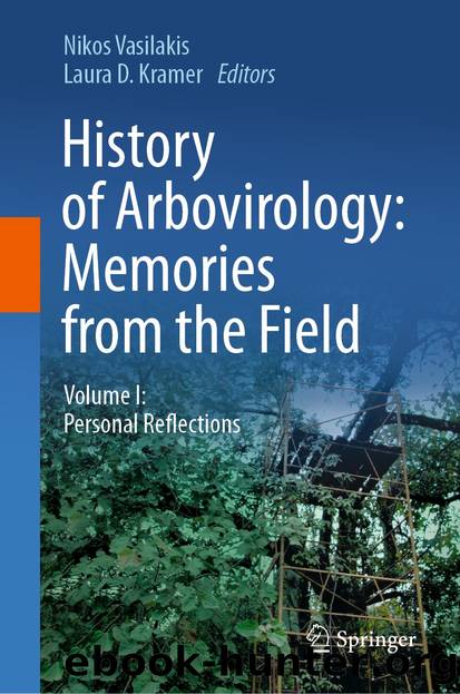 History of Arbovirology: Memories from the Field by Unknown