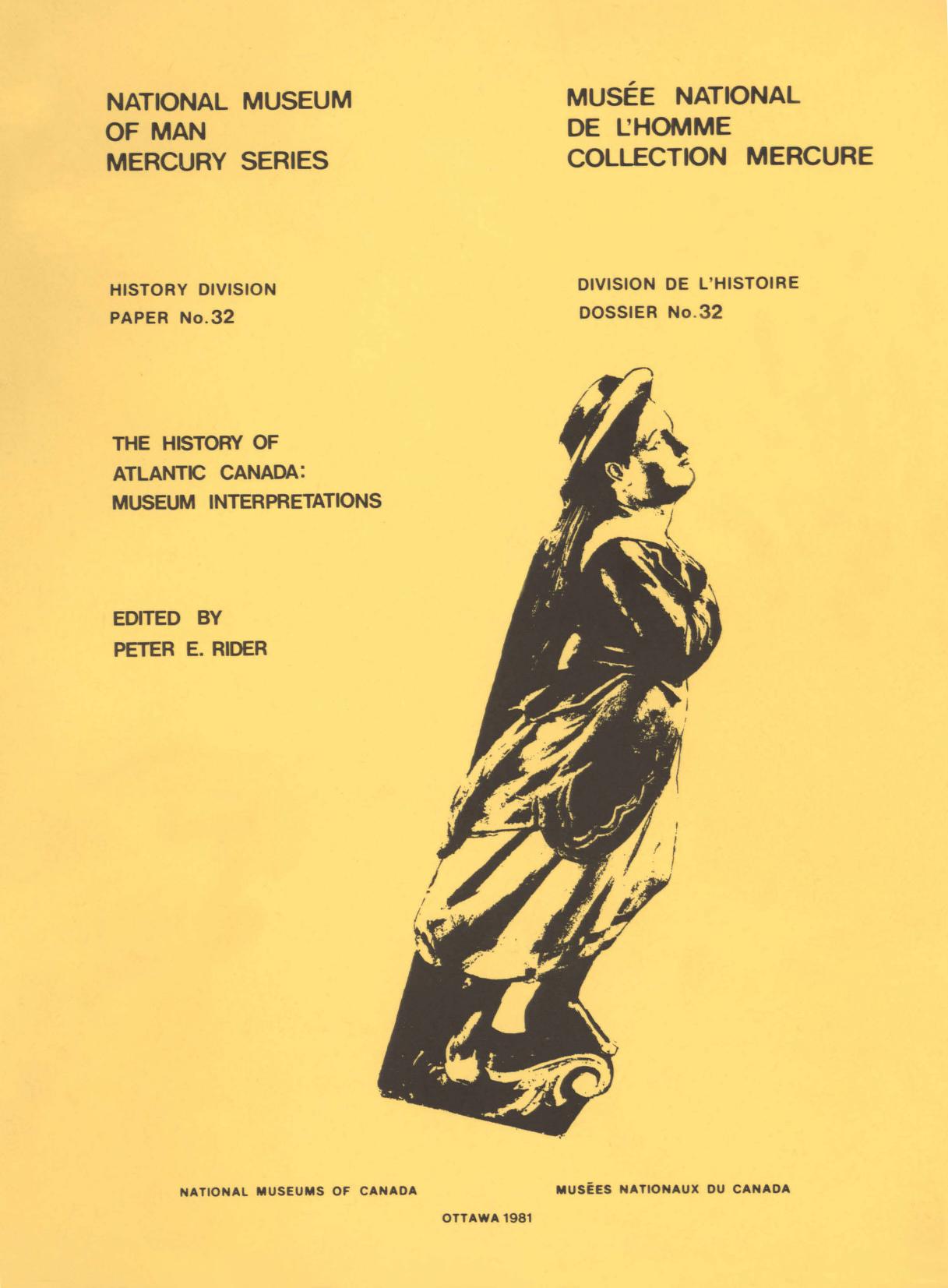 History of Atlantic Canada: Museum interpretations by Peter E. Rider