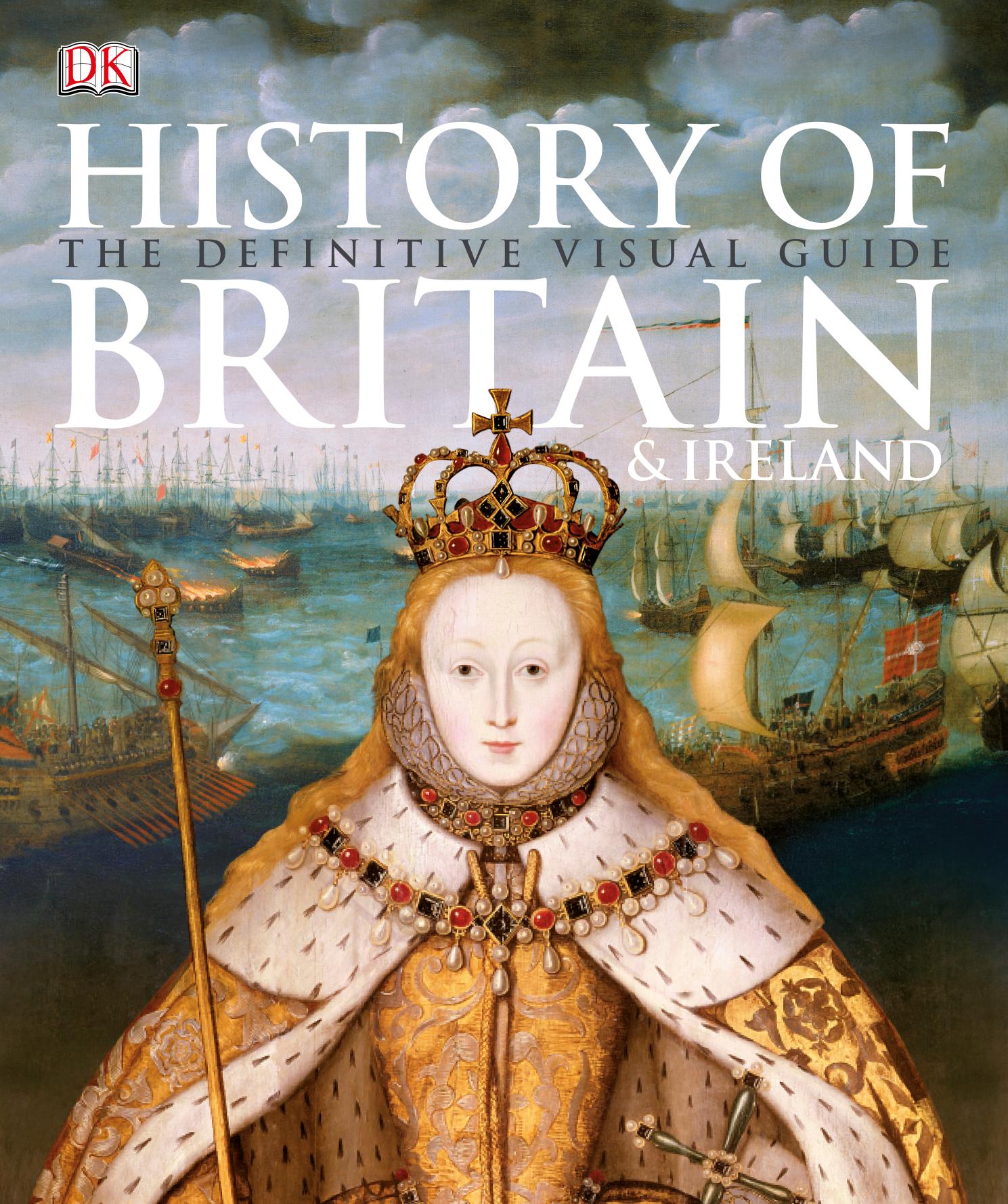 History of Britain & Ireland by DK Publishing