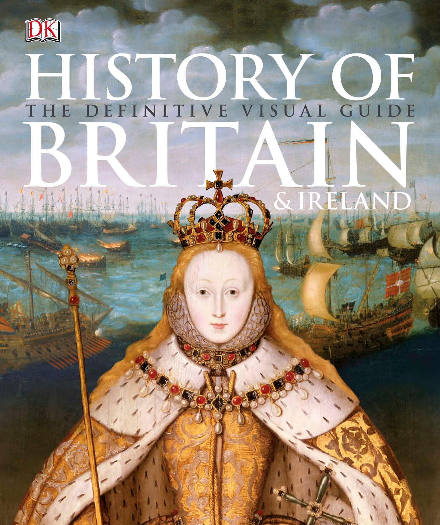 History of Britain & Ireland by DK