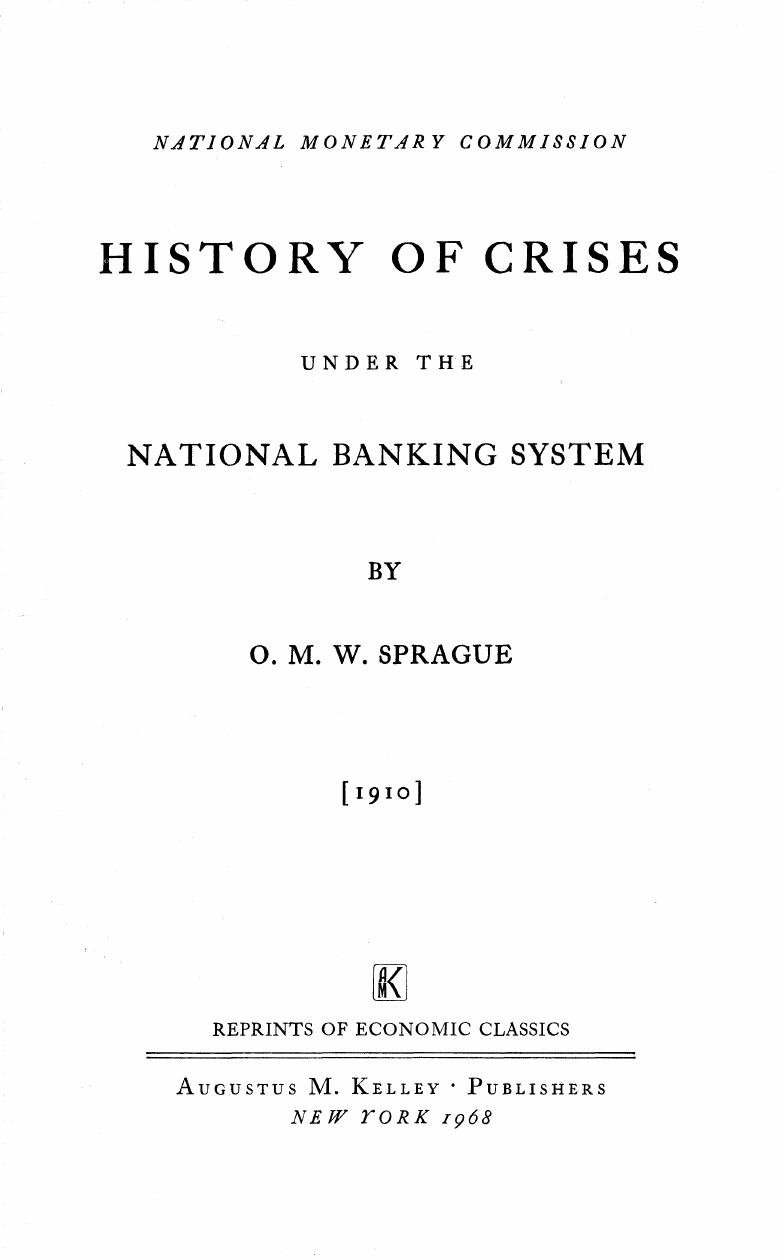History of Crises Under the National Banking System by O. M. W. Sprague