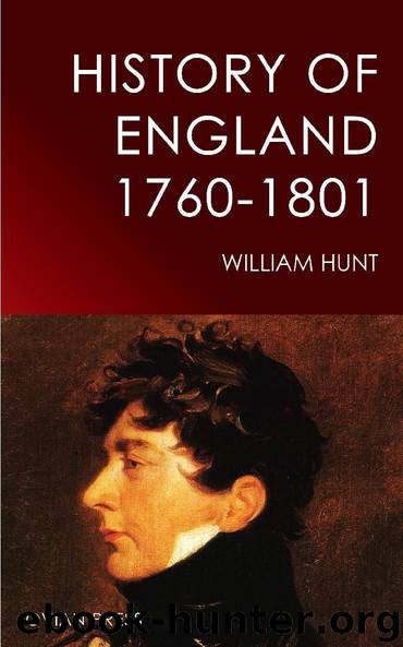 History of England 1760-1801 by William Hunt