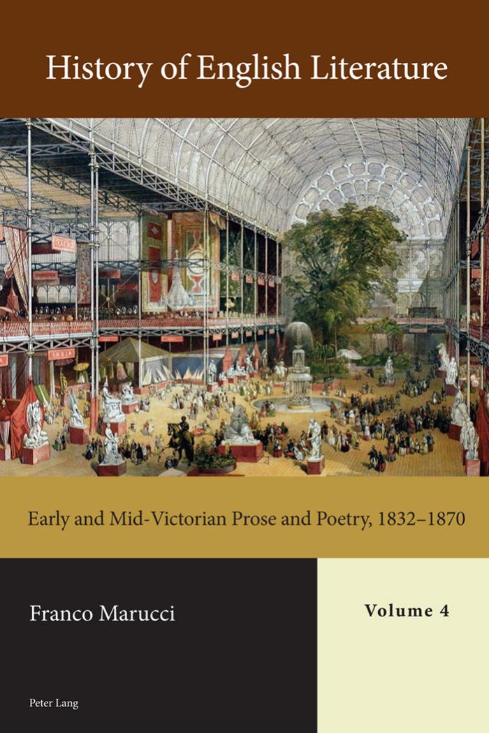 History of English Literature, Volume 4: Early and Mid-Victorian Prose and Poetry, 1832â1870 by Franco Marucci